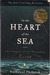 In the Heart of the Sea The Tragedy of the Whaleship Essex by Nathaniel Philbrick