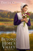 Beyond Hope's Valley (The Big Sky Series, #3) by Tricia Goyer