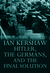Hitler, the Germans, and the Final Solution by Ian Kershaw