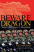 Beware the Dragon China 1,000 Years of Bloodshed by Erik Durschmied