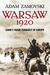 Warsaw 1920 Lenin's Failed Conquest of Europe by Adam Zamoyski