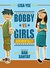 Bobby vs. Girls (Accidentally) by Lisa Yee