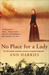 No Place for a Lady by Ann Harries
