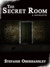 The Secret Room by Stefanie Oberhansley