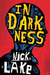 In Darkness by Nick Lake