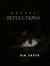 Deadly Reflections  by D.H. Sayer