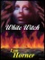 White Witch by Lyn Horner
