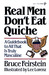 Real Men Don't Eat Quiche by Bruce Feirstein