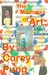 The Madness of Art Short Stories by Corey Pung