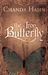 The Iron Butterfly (The Iron Butterfly, #1) by Chanda Hahn