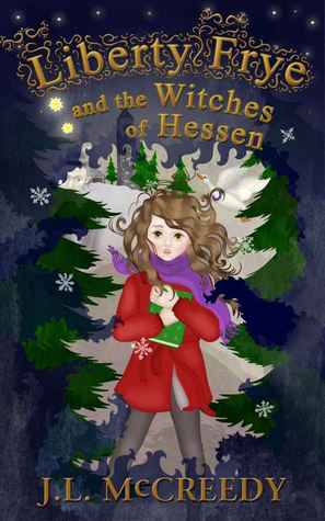 Liberty Frye and the Witches of Hessen