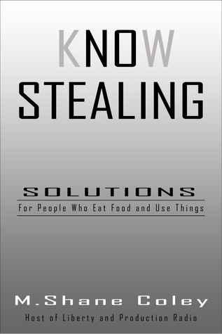 Know Stealing by M. Shane Coley
