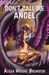 Don't Call Me Angel by Alicia Wright Brewster
