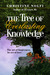 The Tree of Everlasting Knowledge by Christine Nolfi