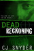 Dead Reckoning by C.J. Snyder