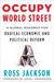 Occupy World Street A Global Roadmap for Radical Economic and Political Reform by Ross Jackson
