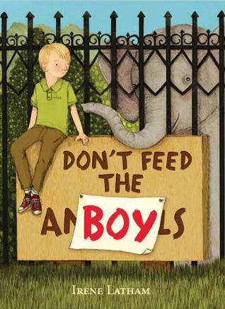 Don't Feed the Boy by Irene Latham