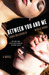 Between You and Me A Novel by Emma McLaughlin