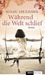 Während die Welt schlief by Susan Abulhawa