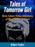 Tales of Tomorrow Girl by Robert Szeles