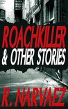 Roachkiller and Other Stories
