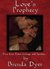 Love's Prophecy (The Prophecy Series, #1) by Brenda Dyer