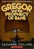 Gregor and the Prophecy of Bane (Underland Chronicles, #2) by Suzanne Collins