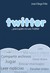 Twitter para quien no usa Twitter by Juan Diego Polo