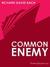 Common Enemy (Common Denominator, #1) by Richard David Bach