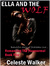Ella And The Wolf (Romancing The Paranormal, Book #5)  by Celeste Walker