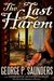 The Last Harem by George P. Saunders