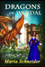 Dragons of Wendal by Maria E. Schneider