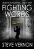 Fighting Words by Steve Vernon