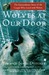 Wolves at Our Door The Extraordinary Story of the Couple Who Lived with Wolves by Jim Dutcher