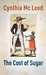 The cost of sugar by Cynthia Mc Leod