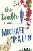 The Truth by Michael Palin