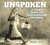 Unspoken A Story From the Underground Railroad by Henry Cole