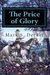 The Price of Glory by Mark S. Decker