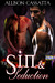 Sin & Seduction by Allison Cassatta