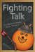 Fighting Talk (The Brantholme Years Term 1) by M.D. Eyre