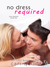 No Dress Required (Love Required, #1) by Cari Quinn