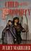 Child of the Prophecy (Sevenwaters, #3) by Juliet Marillier