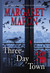 Three-Day Town (Deborah Knott Mysteries, #17) by Margaret Maron