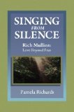 Singing from Silence Rich Mullins by Pam Richards