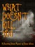 What Doesn't Kill You by Simon Wilson