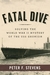Fatal Dive Solving the World War II Mystery of the USS Grunion by Peter F. Stevens