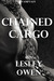 Chained Cargo by Lesley Owen