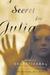 A Secret for Julia by Patricia Sagastizabal