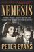 Nemesis The True Story of Aristotle Onassis, Jackie O, and the Love Triangle That Brought Down the Kennedys by Peter Evans