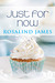 Just For Now (Escape to New Zealand) by Rosalind James